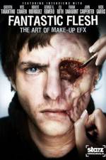 Watch Starz Inside Fantastic Flesh Primewire