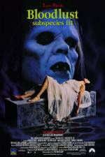 Watch Bloodlust: Subspecies III Primewire