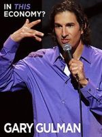Watch Gary Gulman: In This Economy? Primewire