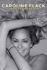 Watch Caroline Flack: Her Life and Death Primewire
