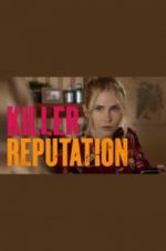 Watch Killer Reputation Primewire