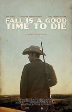 Watch Fall Is a Good Time to Die Primewire