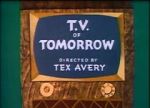 Watch T.V. of Tomorrow (Short 1953) Primewire
