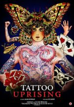 Watch Tattoo Uprising Primewire