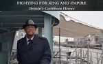 Watch Fighting for King and Empire: Britain\'s Caribbean Heroes Primewire