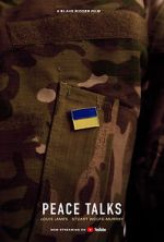 Watch Peace Talks (Short 2022) Primewire