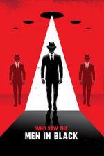 Watch Who Saw the Men in Black Primewire
