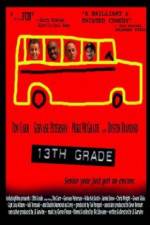 Watch 13th Grade Primewire