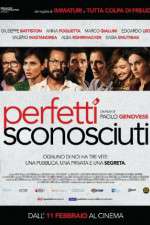 Watch Perfetti sconosciuti Primewire