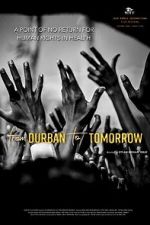Watch From Durban to Tomorrow Primewire