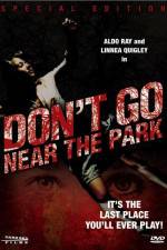 Watch Don't Go Near the Park Primewire