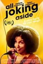 Watch All Joking Aside Primewire
