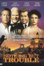 Watch Nothing But Trouble Primewire