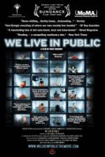 Watch We Live in Public Primewire