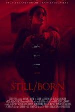 Watch Still/Born Primewire