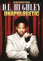 Watch D.L. Hughley: Unapologetic (TV Special 2007) Primewire