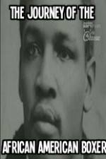 Watch Shadow Boxing The Journey of the African American Boxer Primewire