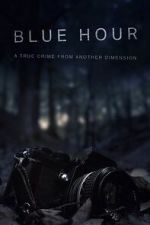 Watch Blue Hour: The Disappearance of Nick Brandreth Primewire