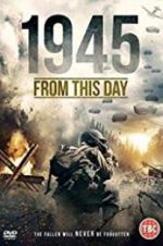 Watch 1945 From This Day Primewire