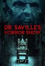 Watch Dr. Saville\'s Horror Show Primewire