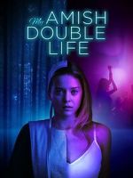 Watch My Amish Double Life Primewire