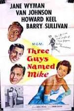 Watch Three Guys Named Mike Primewire
