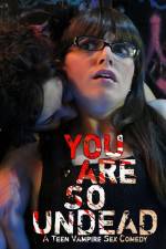 Watch You Are So Undead Primewire