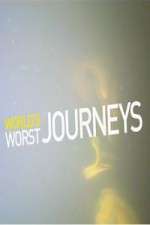 Watch World\'s Worst Journeys from Hell Primewire