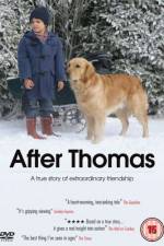 Watch After Thomas Primewire