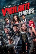 Watch Vigilante Diaries Primewire