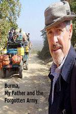 Watch Burma, My Father and the Forgotten Army Primewire