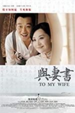 Watch To My Wife Primewire