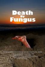 Watch Death by Fungus Primewire