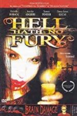 Watch Hell Hath No Fury Primewire