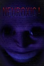 Watch Neuroxica Primewire