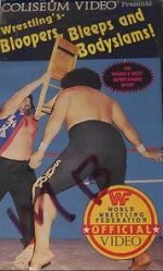 Watch Wrestling\'s Bloopers, Bleeps and Bodyslams! Primewire