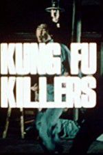 Watch Kung Fu Killers Primewire