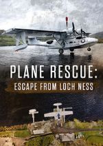 Watch Escape from Loch Ness: Plane Rescue Primewire