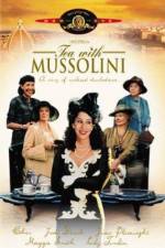 Watch Tea with Mussolini Primewire