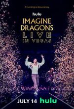 Watch Imagine Dragons Live in Vegas Primewire