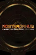 Watch Nostradamus: 21st Century Prophecies Revealed Primewire