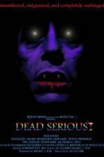 Watch Dead Serious Primewire