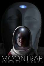 Watch Moontrap: Target Earth Primewire