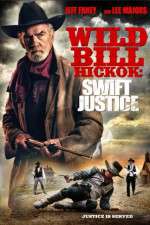 Watch Wild Bill Hickok: Swift Justice Primewire