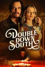 Watch Double Down South Primewire