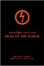 Watch Marilyn Manson - Dead to the World (  ) Primewire