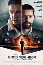 Watch The Good Neighbor Primewire