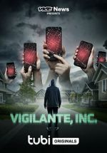 Watch VICE News Presents: Vigilante, Inc. Primewire