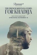 The French Montana Story: For Khadija primewire