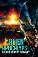 Watch Alien Apocalypse: Could Humanity Survive? Primewire